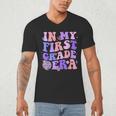 In My First Grade Era 1st Grade Girls Teacher Back To School Men's V-Neck T-Shirt, novelty gifts, funny gifts In My First Grade Era 1st Grade Girls Teacher Back To School Men's V-Neck T-Shirt, novelty gifts, funny gifts