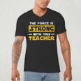 The Force Strong With This Teacher Men Women Kids Men's V-Neck T-Shirt, novelty gifts, funny gifts The Force Strong With This Teacher Men Women Kids Men's V-Neck T-Shirt, novelty gifts, funny gifts