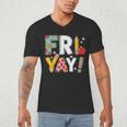 Fri Yay Teacher Happy Friday Friyay Weekend Back To School Men's V-Neck T-Shirt, novelty gifts, funny gifts Fri Yay Teacher Happy Friday Friyay Weekend Back To School Men's V-Neck T-Shirt, novelty gifts, funny gifts