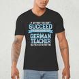 Fun German Teacher Appreciation Language Class Saying Men's V-Neck T-Shirt, novelty gifts, funny gifts