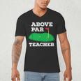 Golf Pun Above Par Teacher School Golfing Men & Women Men's V-Neck T-Shirt, novelty gifts, funny gifts Golf Pun Above Par Teacher School Golfing Men & Women Men's V-Neck T-Shirt, novelty gifts, funny gifts