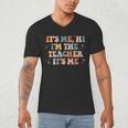 Groovy Its Me Hi Im The Teacher It’s Me Back To School Men's V-Neck T-Shirt, novelty gifts, funny gifts