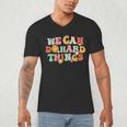 We Can Do Hard Things Teacher Back To School Teacher Student Men's V-Neck T-Shirt, novelty gifts, funny gifts We Can Do Hard Things Teacher Back To School Teacher Student Men's V-Neck T-Shirt, novelty gifts, funny gifts