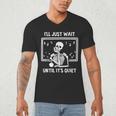 I'Ll Just Wait Until It's Quiet Skeleton Teacher Great Men's V-Neck T-Shirt, novelty gifts, funny gifts I'Ll Just Wait Until It's Quiet Skeleton Teacher Great Men's V-Neck T-Shirt, novelty gifts, funny gifts