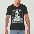 I'Ll Wait Until It's Quiet Tshirt Skeleton Teacher Halloween Men's V-Neck T-Shirt, novelty gifts, funny gifts