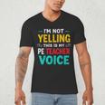 I’m Not Yelling This Is My PE School Teacher Voice I Teach Men's V-Neck T-Shirt, novelty gifts, funny gifts