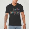 It's a Beautiful Day For Learning Teacher Students Women Men's V-Neck T-Shirt, novelty gifts, funny gifts