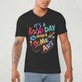 It's A Good Day To Make Some Art Artist Drawing Teacher Tees Men's V-Neck T-Shirt, novelty gifts, funny gifts It's A Good Day To Make Some Art Artist Drawing Teacher Tees Men's V-Neck T-Shirt, novelty gifts, funny gifts