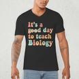 It's A Good Day To Teach Biology Biology Teacher Men's V-Neck T-Shirt, novelty gifts, funny gifts