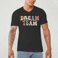 Last Day Of School Back To School Dream Team Teacher Kids Men's V-Neck T-Shirt, novelty gifts, funny gifts Last Day Of School Back To School Dream Team Teacher Kids Men's V-Neck T-Shirt, novelty gifts, funny gifts