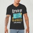 Lower Teacher's Salaries For Men Women Girls Kids Men's V-Neck T-Shirt, novelty gifts, funny gifts Lower Teacher's Salaries For Men Women Girls Kids Men's V-Neck T-Shirt, novelty gifts, funny gifts