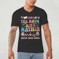 The Math Ain't Mathin Show Your Work Math Teacher Crew Men's V-Neck T-Shirt, novelty gifts, funny gifts The Math Ain't Mathin Show Your Work Math Teacher Crew Men's V-Neck T-Shirt, novelty gifts, funny gifts