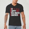 Math Teacher School So Happy I'm A Math Teacher Men's V-Neck T-Shirt, novelty gifts, funny gifts Math Teacher School So Happy I'm A Math Teacher Men's V-Neck T-Shirt, novelty gifts, funny gifts
