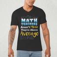 Math Teachers Aren't Mean Sayings Mathematics School Men's V-Neck T-Shirt, novelty gifts, funny gifts