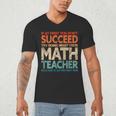 If You Have No Success At First Try It With a Fun Maths Teacher Men's V-Neck T-Shirt, novelty gifts, funny gifts If You Have No Success At First Try It With a Fun Maths Teacher Men's V-Neck T-Shirt, novelty gifts, funny gifts