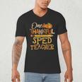 One Thankful Sped Teacher Cute Thanksgiving Women Men's V-Neck T-Shirt, novelty gifts, funny gifts