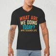 PE Teacher Life What Are We Doing Today Men Women Men's V-Neck T-Shirt, novelty gifts, funny gifts PE Teacher Life What Are We Doing Today Men Women Men's V-Neck T-Shirt, novelty gifts, funny gifts