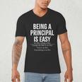 Being A Principal Is Easy School Principal Teacher Life Men's V-Neck T-Shirt, novelty gifts, funny gifts Being A Principal Is Easy School Principal Teacher Life Men's V-Neck T-Shirt, novelty gifts, funny gifts