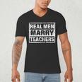 Real Men Marry Teachers Teacher Men's V-Neck T-Shirt, novelty gifts, funny gifts Real Men Marry Teachers Teacher Men's V-Neck T-Shirt, novelty gifts, funny gifts
