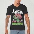 Science Teachers Love Brains Shirt Men Women Halloween Men's V-Neck T-Shirt, novelty gifts, funny gifts Science Teachers Love Brains Shirt Men Women Halloween Men's V-Neck T-Shirt, novelty gifts, funny gifts