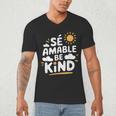 SÉ AMABLE Be Kind Bilingual Teacher Maestra Spanish Teacher Men's V-Neck T-Shirt, novelty gifts, funny gifts SÉ AMABLE Be Kind Bilingual Teacher Maestra Spanish Teacher Men's V-Neck T-Shirt, novelty gifts, funny gifts