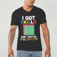 I Got Skills They'Re Multiplying Shirt Math Teacher Men's V-Neck T-Shirt, novelty gifts, funny gifts I Got Skills They'Re Multiplying Shirt Math Teacher Men's V-Neck T-Shirt, novelty gifts, funny gifts