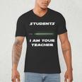 Students I Am Your Teacher T-Shirt Men's V-Neck T-Shirt, novelty gifts, funny gifts Students I Am Your Teacher T-Shirt Men's V-Neck T-Shirt, novelty gifts, funny gifts