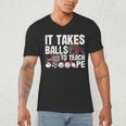 It Takes Balls To Teach Pe Teacher Chaos Coordinator US Flag Men's V-Neck T-Shirt, novelty gifts, funny gifts It Takes Balls To Teach Pe Teacher Chaos Coordinator US Flag Men's V-Neck T-Shirt, novelty gifts, funny gifts