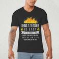 Being a Teacher Is Easy Everything Is On Fire T-Shirt For Men Women Kids Men's V-Neck T-Shirt, novelty gifts, funny gifts Being a Teacher Is Easy Everything Is On Fire T-Shirt For Men Women Kids Men's V-Neck T-Shirt, novelty gifts, funny gifts