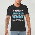 Teacher If At First You Don't Succeed Try Doing What Your Men's V-Neck T-Shirt, novelty gifts, funny gifts Teacher If At First You Don't Succeed Try Doing What Your Men's V-Neck T-Shirt, novelty gifts, funny gifts