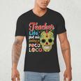 Teacher Life Got Me Feeling Un Poco Loco Men's V-Neck T-Shirt, novelty gifts, funny gifts