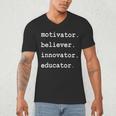 Teacher Motivator Believer Innovator Educator Men's V-Neck T-Shirt, novelty gifts, funny gifts