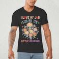 Teacher Teaching I Love My Job For All The Little Reasons Men's V-Neck T-Shirt, novelty gifts, funny gifts