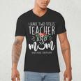 I Have Two Titles Teacher And Mom I Rock Them Both Floral Men's V-Neck T-Shirt, novelty gifts, funny gifts