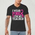 I Wear Pink For My Teacher Breast Cancer Awareness Men's V-Neck T-Shirt, novelty gifts, funny gifts I Wear Pink For My Teacher Breast Cancer Awareness Men's V-Neck T-Shirt, novelty gifts, funny gifts