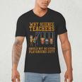 Why Science Teachers Not Given Playground Duty Men Women Men's V-Neck T-Shirt, novelty gifts, funny gifts