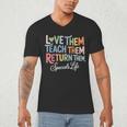 Women Teach Them Love Them Return Them Specials Teacher Life Men's V-Neck T-Shirt, novelty gifts, funny gifts Women Teach Them Love Them Return Them Specials Teacher Life Men's V-Neck T-Shirt, novelty gifts, funny gifts