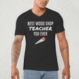 Wood Shop Teacher For Dad From Student Men's V-Neck T-Shirt, novelty gifts, funny gifts Wood Shop Teacher For Dad From Student Men's V-Neck T-Shirt, novelty gifts, funny gifts