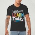 Y'All Gonna Learn Today Back To School First Day Teacher Men's V-Neck T-Shirt, novelty gifts, funny gifts