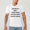 Back To School Teacher Outfit I Definitely Don't Count Down Holiday Break Lie Party Men's V-Neck T-Shirt, novelty gifts, funny gifts Back To School Teacher Outfit I Definitely Don't Count Down Holiday Break Lie Party Men's V-Neck T-Shirt, novelty gifts, funny gifts