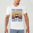Dear Teacher I Talk To Everyone So Moving My Seat Won’t Help Men's V-Neck T-Shirt, novelty gifts, funny gifts Dear Teacher I Talk To Everyone So Moving My Seat Won’t Help Men's V-Neck T-Shirt, novelty gifts, funny gifts