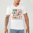 What Are We Doing Today Physical Education PE Teacher Women Men's V-Neck T-Shirt, novelty gifts, funny gifts What Are We Doing Today Physical Education PE Teacher Women Men's V-Neck T-Shirt, novelty gifts, funny gifts