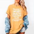 Algebra Lover Having A Weird Math Teacher Builds Character Women's Comfort Colors T-Shirt Mustard