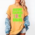 Anatomy Teachers Love Brains Halloween Teacher Costume Shirt Women's Comfort Colors T-Shirt Mustard