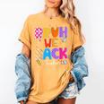 Bruh We Back Teachers First Day Back To School Teachers Women's Comfort Colors T-Shirt Mustard Bruh We Back Teachers First Day Back To School Teachers Women's Comfort Colors T-Shirt Mustard