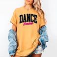 Dance Teacher Leopard Dancing Life Girls Women Dancer Women's Comfort Colors T-Shirt Mustard Dance Teacher Leopard Dancing Life Girls Women Dancer Women's Comfort Colors T-Shirt Mustard