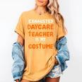 Daycare Teacher Halloween Costume Tired Day Care Shirt Women's Comfort Colors T-Shirt Mustard Daycare Teacher Halloween Costume Tired Day Care Shirt Women's Comfort Colors T-Shirt Mustard