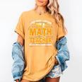I Don't Need A Costume I'm A Math Teacher Halloween Women's Comfort Colors T-Shirt Mustard I Don't Need A Costume I'm A Math Teacher Halloween Women's Comfort Colors T-Shirt Mustard