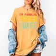 My Favorite Teacher Is My Wife Women's Comfort Colors T-Shirt Mustard