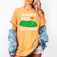 Golf Pun Above Par Teacher School Golfing Men & Women Women's Comfort Colors T-Shirt Mustard Golf Pun Above Par Teacher School Golfing Men & Women Women's Comfort Colors T-Shirt Mustard